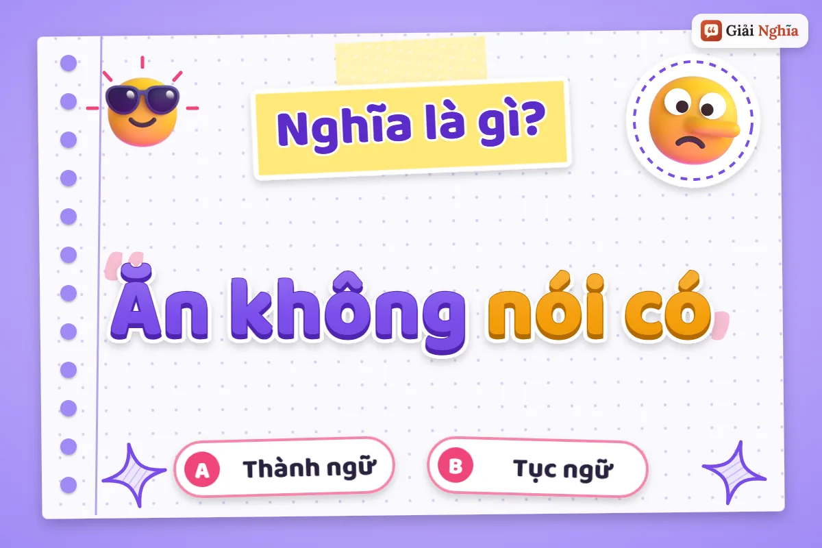 Ăn không nói có nghĩa là gì