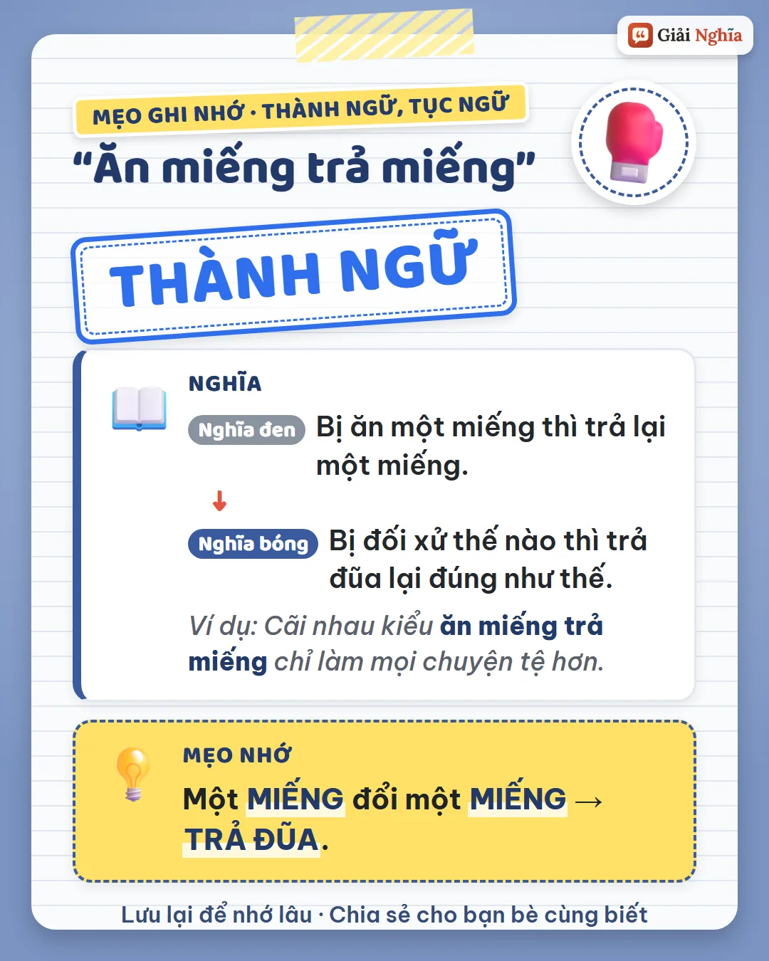 Mẹo ghi nhớ: một miếng đổi một miếng là trả đũa.
