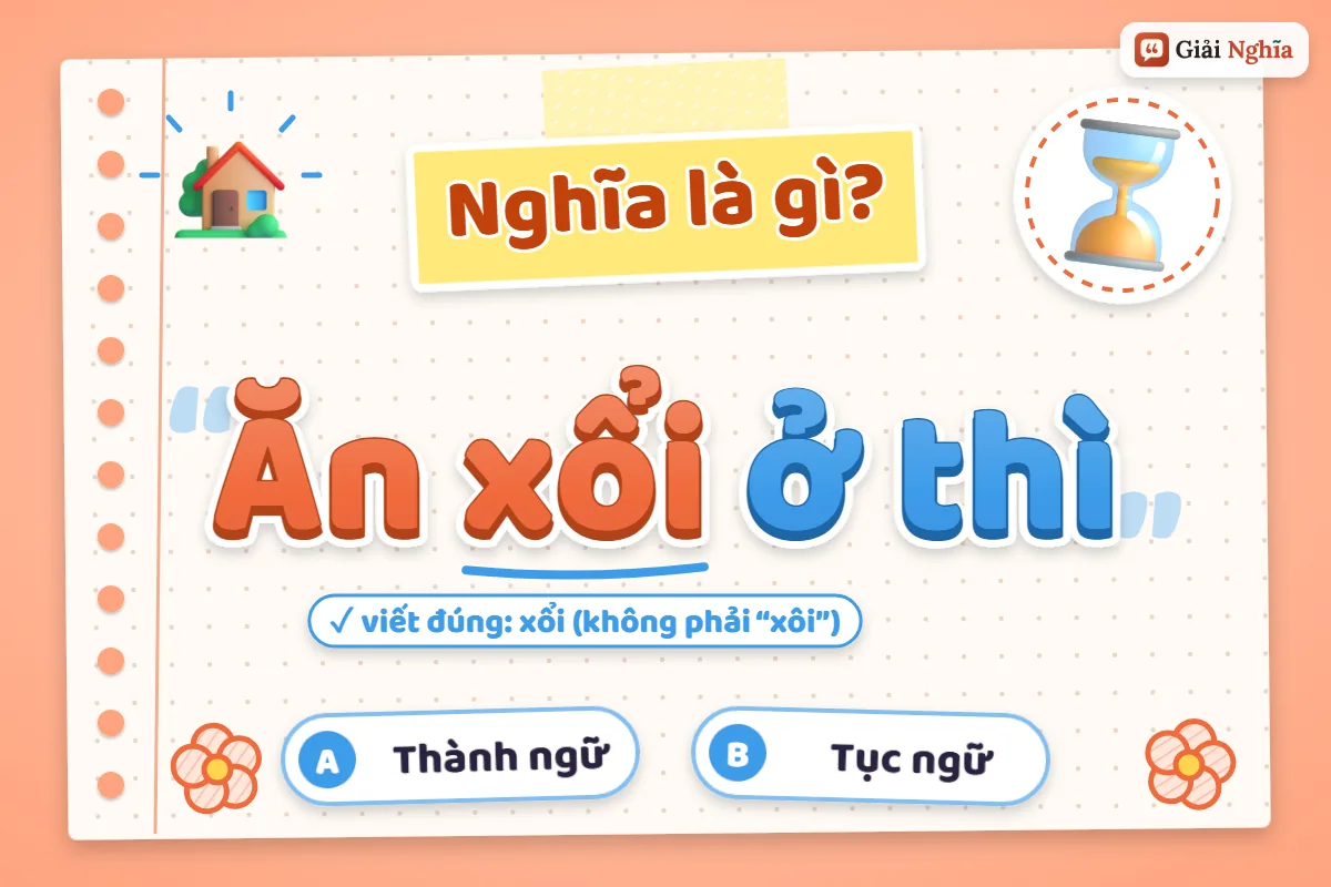 Ăn xổi ở thì nghĩa là gì