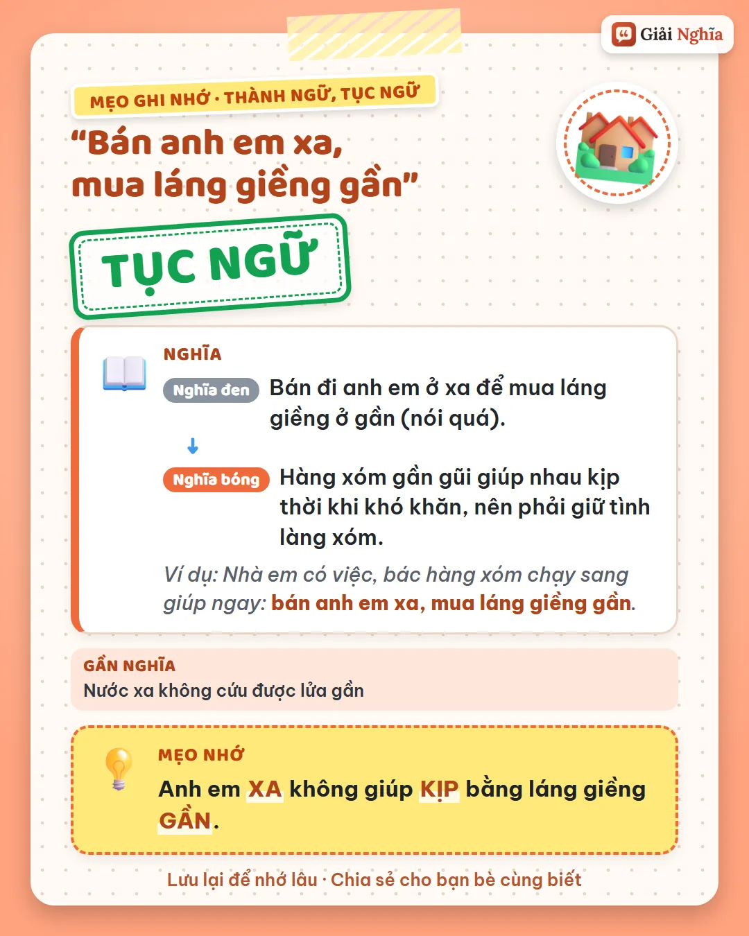 Mẹo ghi nhớ: anh em xa không giúp kịp bằng láng giềng gần.