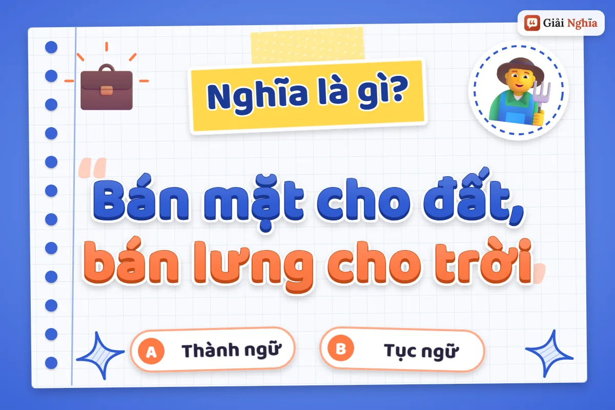Bán mặt cho đất, bán lưng cho trời nghĩa là gì