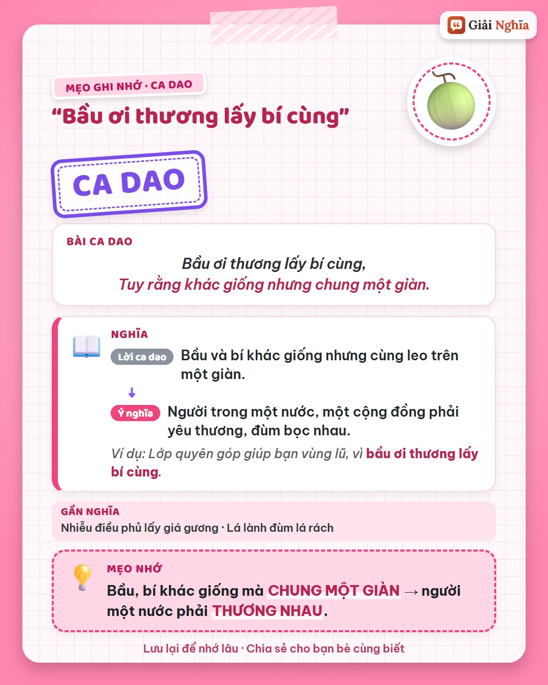 Mẹo ghi nhớ: bầu, bí khác giống mà chung một giàn, người một nước phải thương nhau.