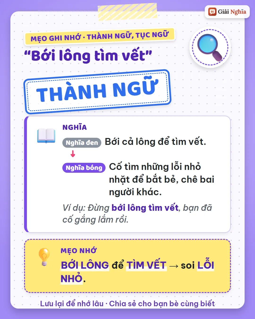 Mẹo ghi nhớ: bới lông để tìm vết là soi lỗi nhỏ.
