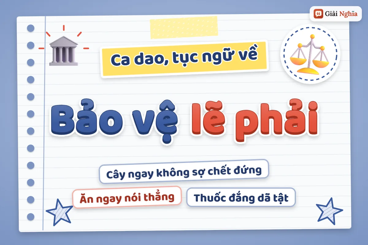 Ca dao tục ngữ về bảo vệ lẽ phải