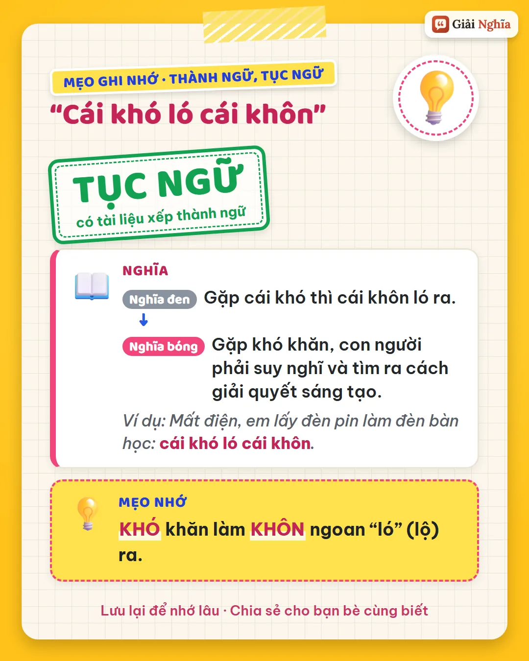 Mẹo ghi nhớ: khó khăn làm khôn ngoan ló ra, tức là lộ ra.