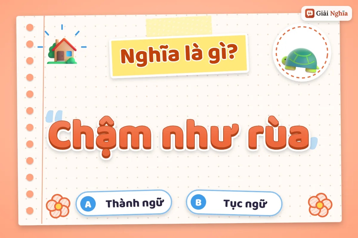 Chậm như rùa nghĩa là gì