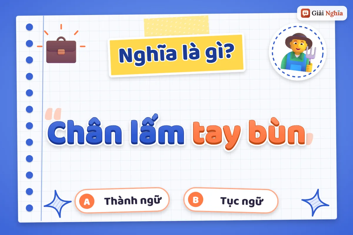 Chân lấm tay bùn nghĩa là gì