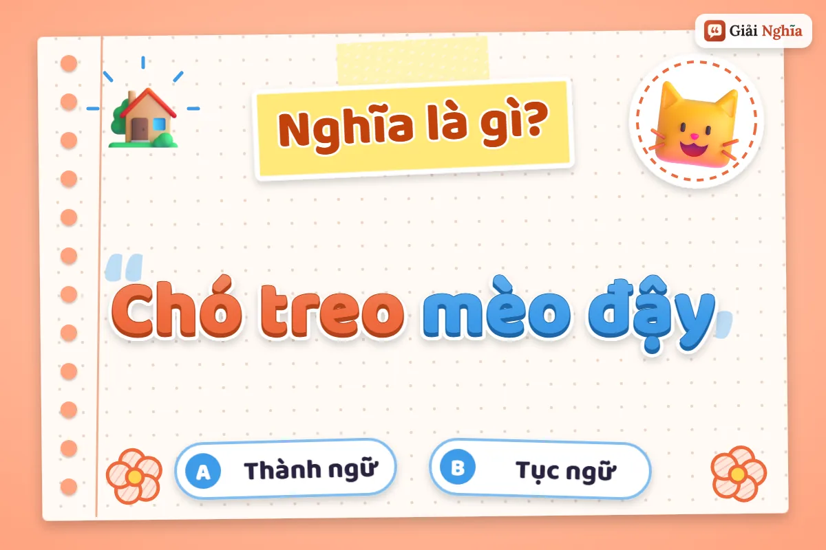 Chó treo mèo đậy nghĩa là gì