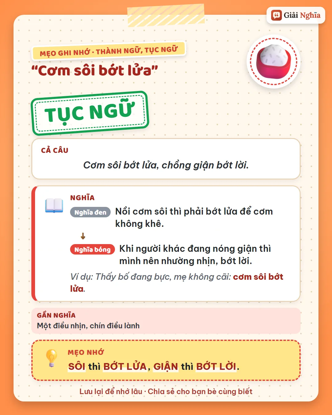 Mẹo ghi nhớ: cơm sôi thì bớt lửa, người giận thì bớt lời.