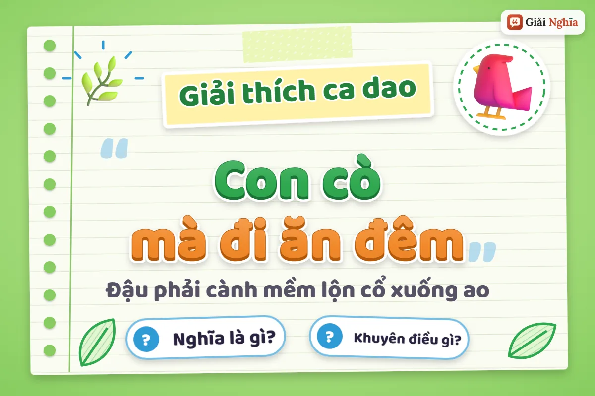 Ý nghĩa câu ca dao “Con cò mà đi ăn đêm”