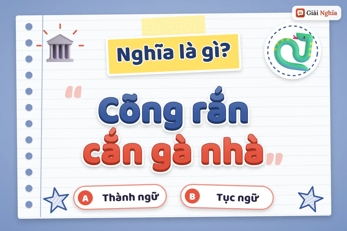 Cõng rắn cắn gà nhà nghĩa là gì