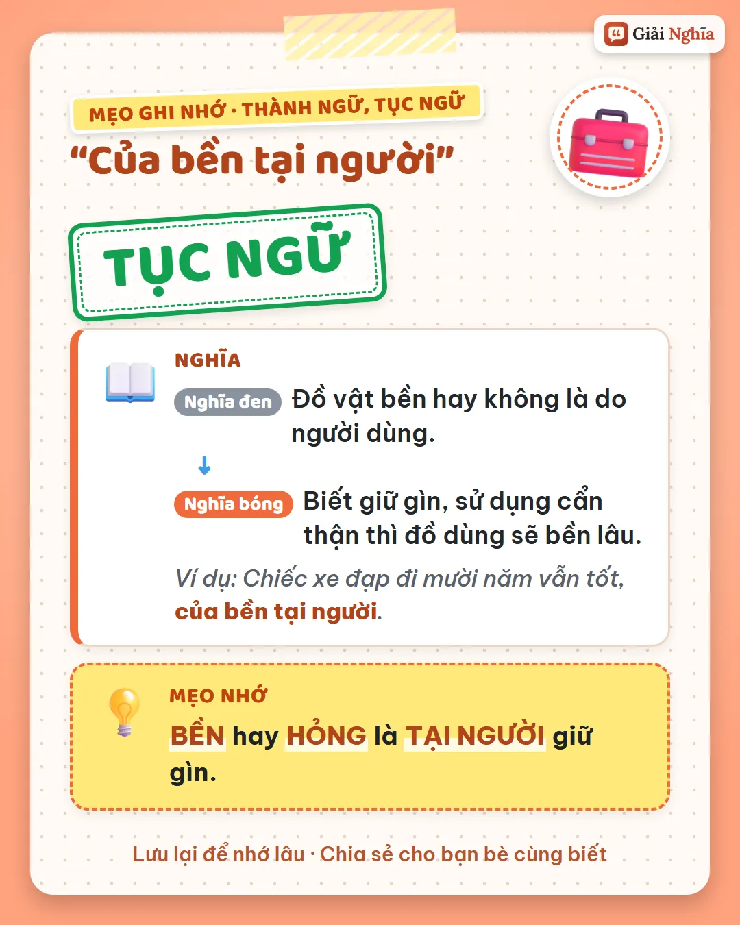Mẹo ghi nhớ: bền hay hỏng là tại người giữ gìn.