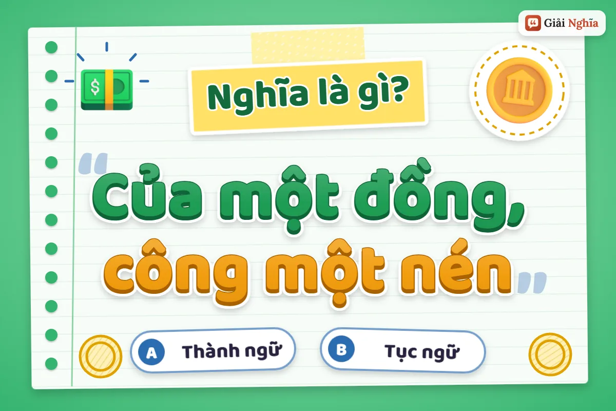 Của một đồng, công một nén nghĩa là gì