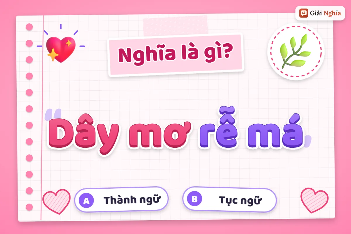 Dây mơ rễ má nghĩa là gì