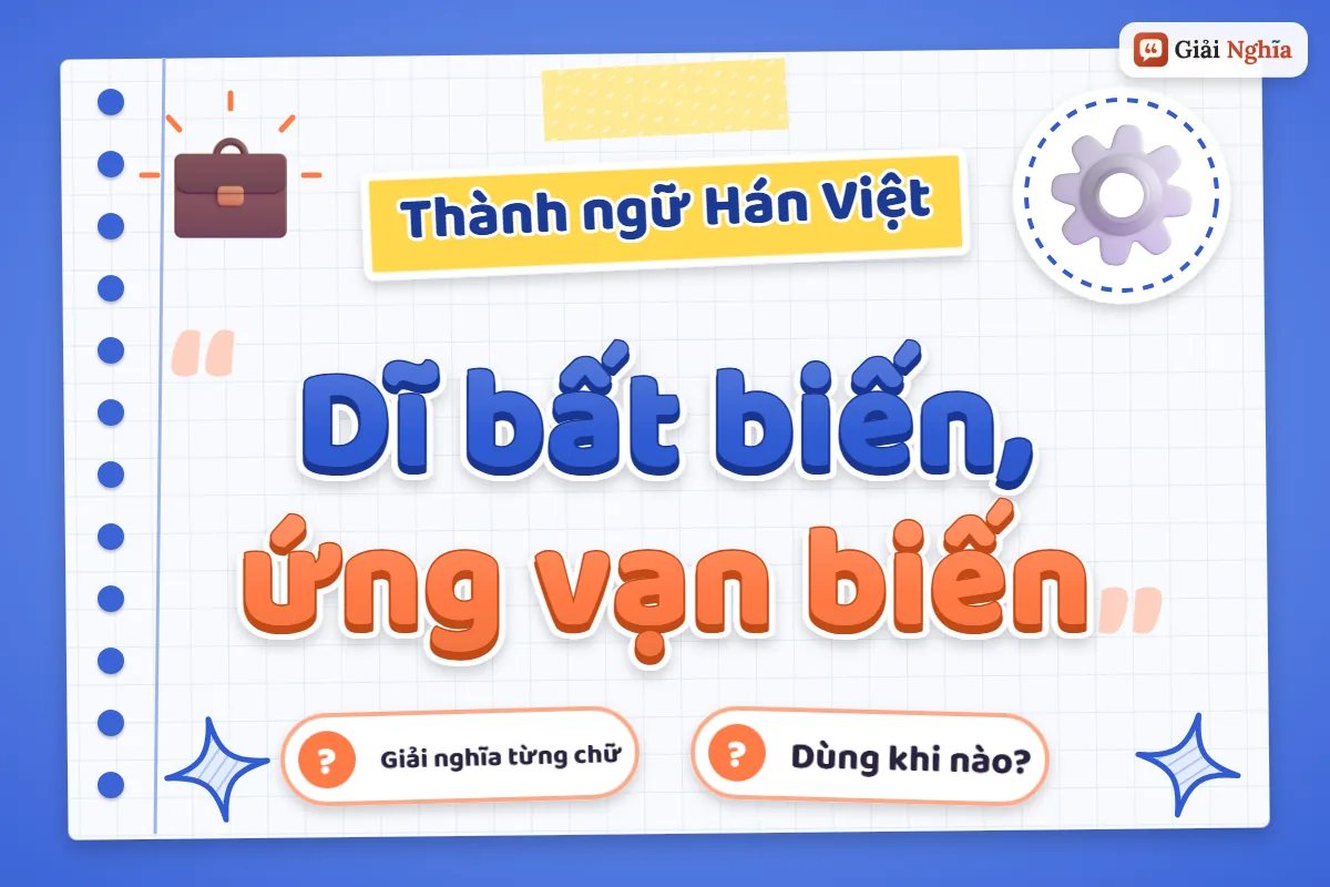 Dĩ bất biến, ứng vạn biến nghĩa là gì