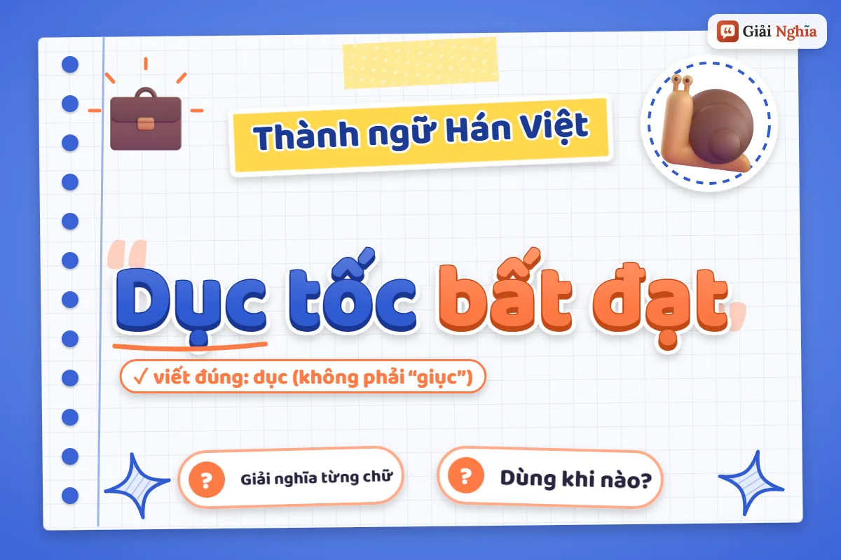 Dục tốc bất đạt là gì