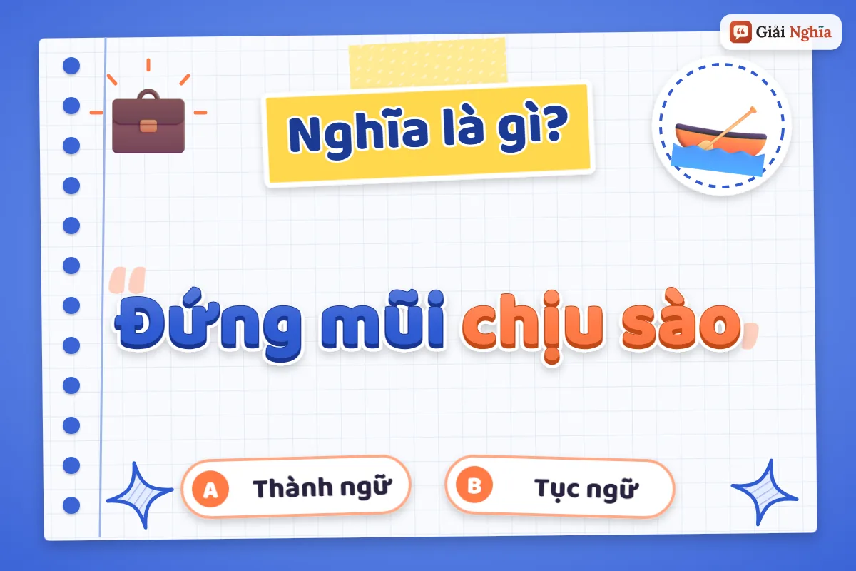 Đứng mũi chịu sào nghĩa là gì