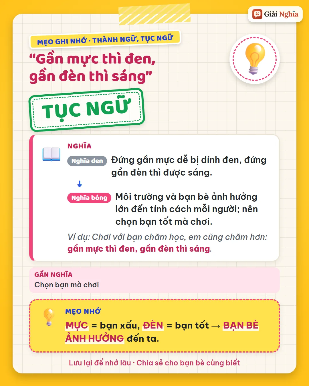 Mẹo ghi nhớ: mực là bạn xấu, đèn là bạn tốt; bạn bè ảnh hưởng đến ta.