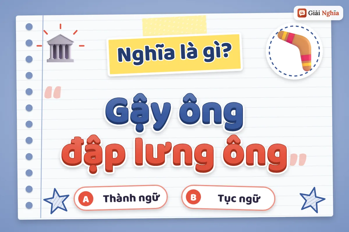 Gậy ông đập lưng ông nghĩa là gì