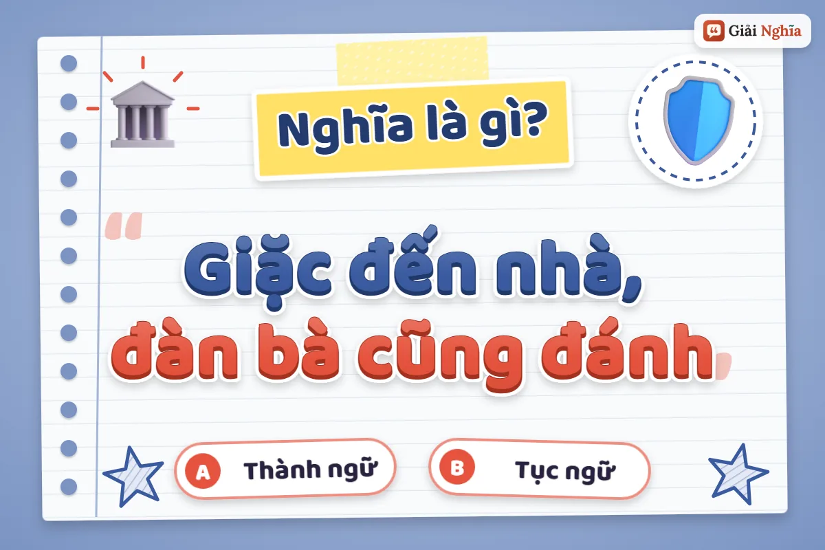 Giặc đến nhà, đàn bà cũng đánh nghĩa là gì