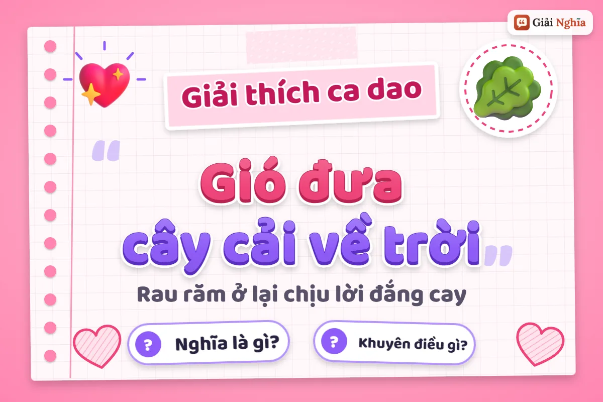 Gió đưa cây cải về trời nghĩa là gì