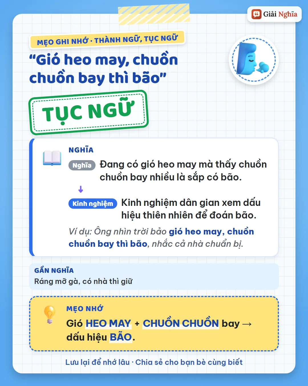Mẹo ghi nhớ: gió heo may cộng chuồn chuồn bay là dấu hiệu bão.
