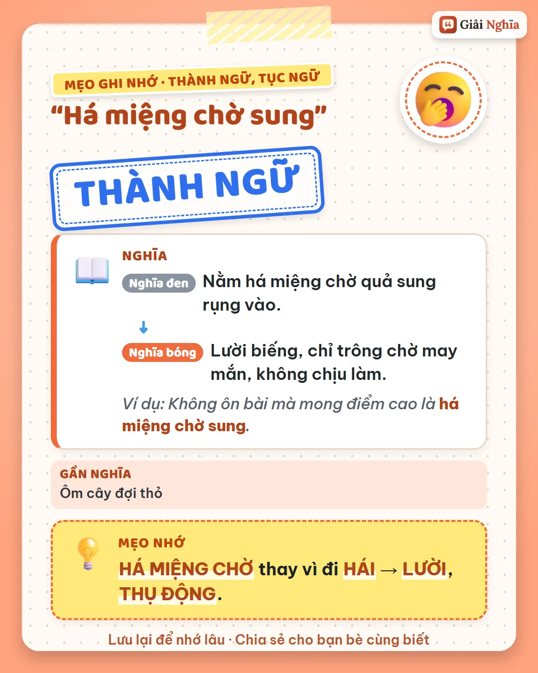 Mẹo ghi nhớ: há miệng chờ thay vì đi hái là lười, thụ động.