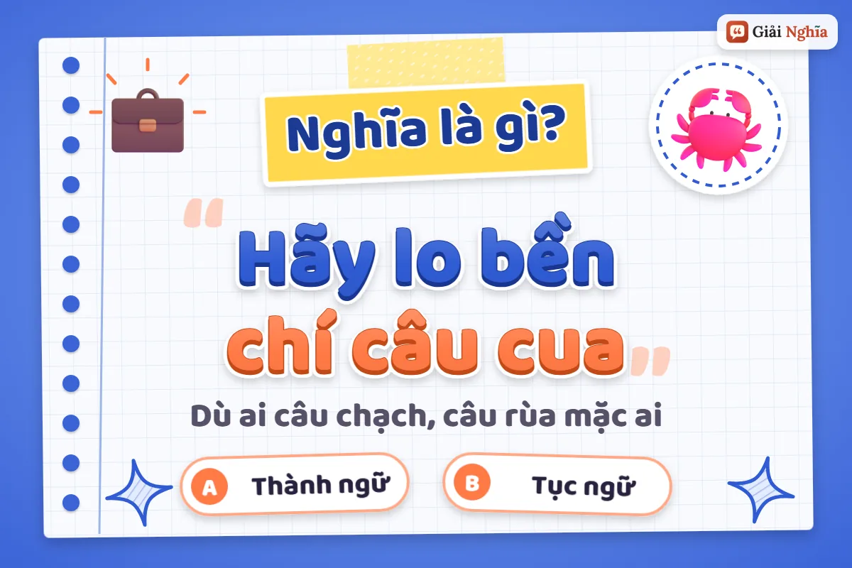 Hãy lo bền chí câu cua nghĩa là gì