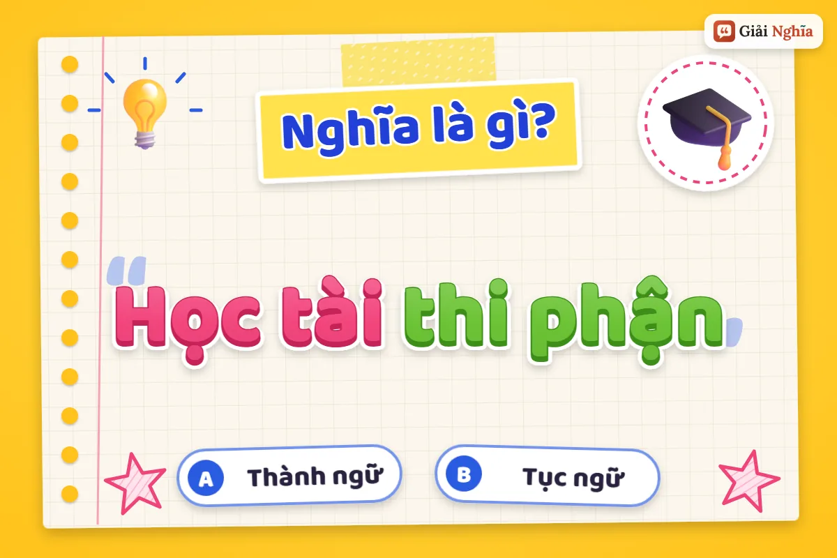 Học tài thi phận nghĩa là gì