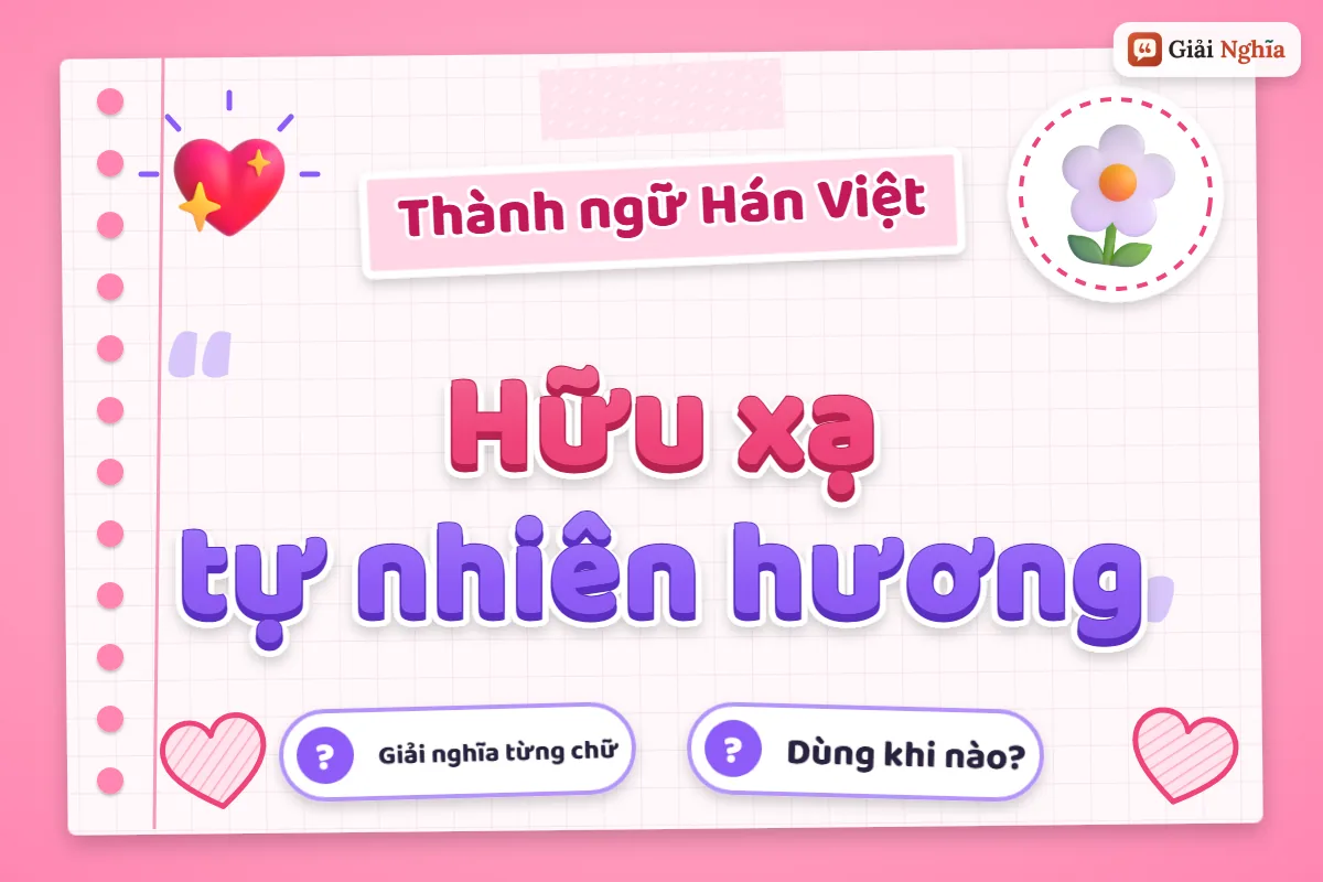 Hữu xạ tự nhiên hương nghĩa là gì