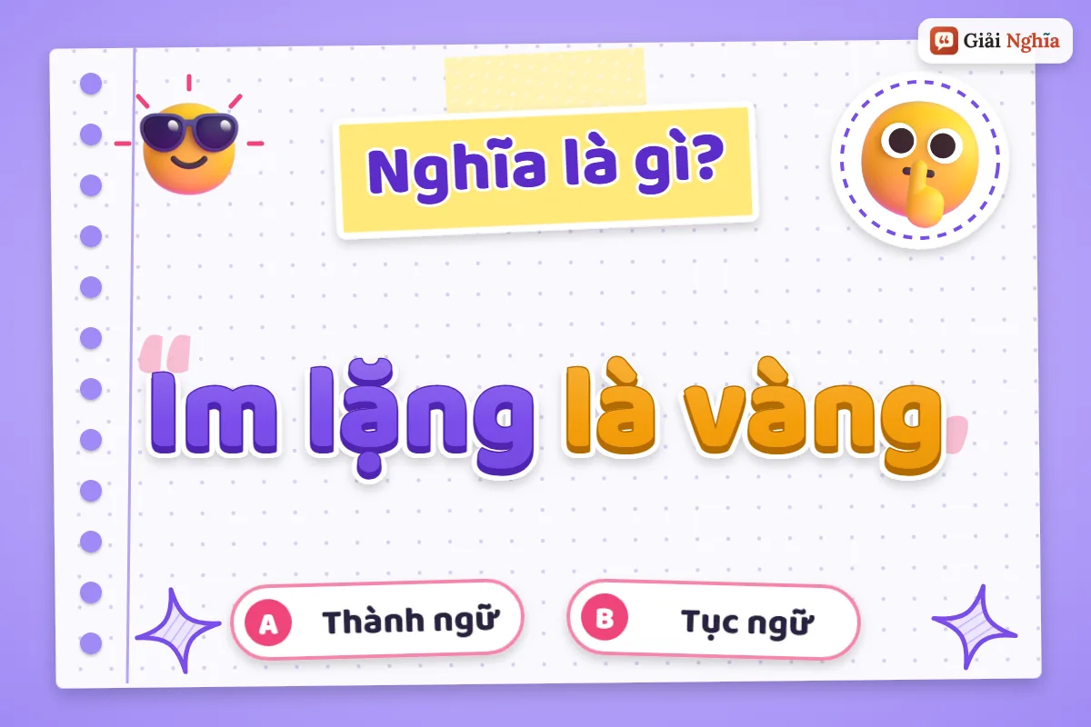 Im lặng là vàng nghĩa là gì