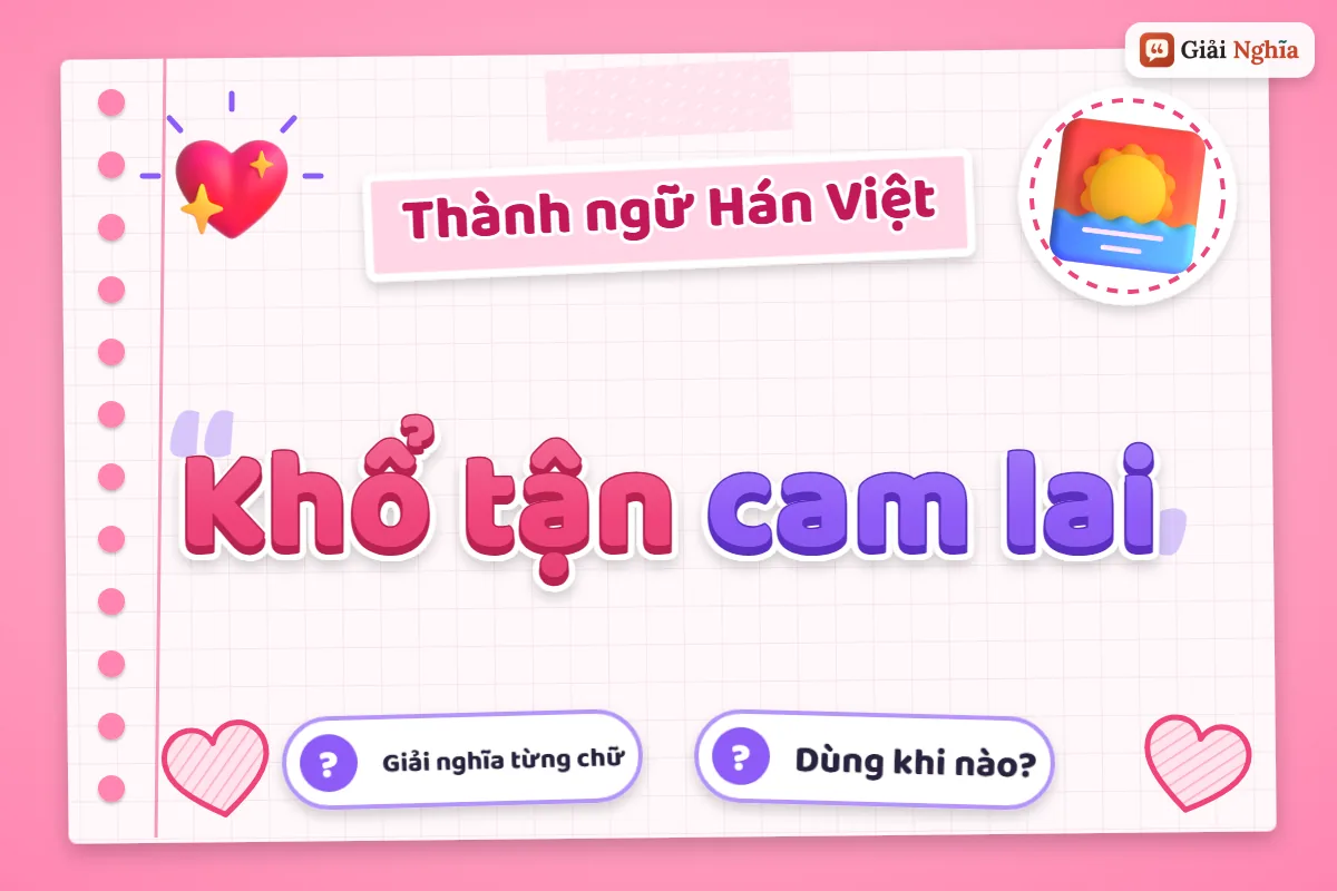 Khổ tận cam lai nghĩa là gì