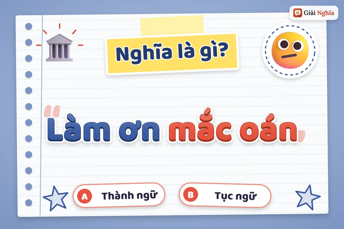 Làm ơn mắc oán nghĩa là gì