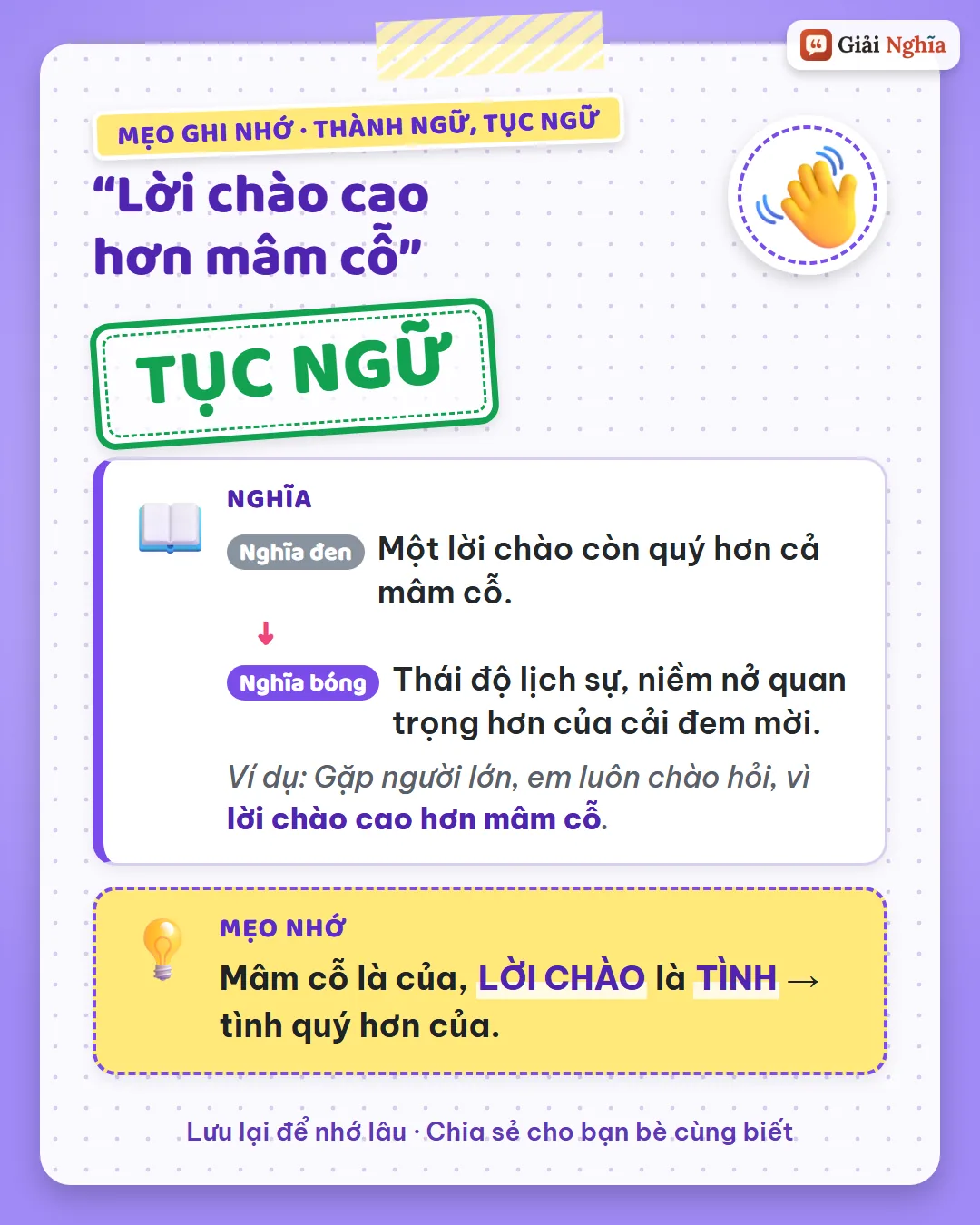 Mẹo ghi nhớ: mâm cỗ là của, lời chào là tình; tình quý hơn của.