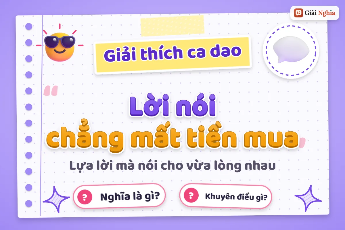Ý nghĩa câu ca dao “Lời nói chẳng mất tiền mua”