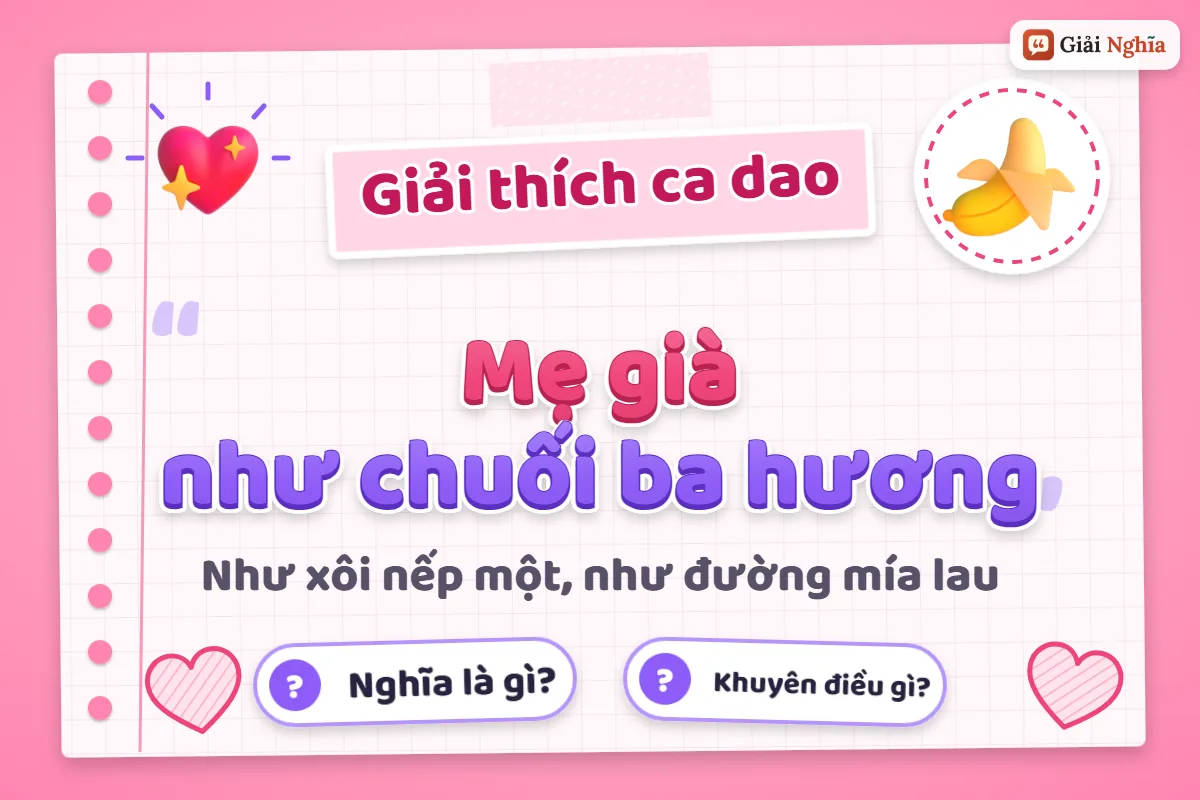 Mẹ già như chuối ba hương nghĩa là gì