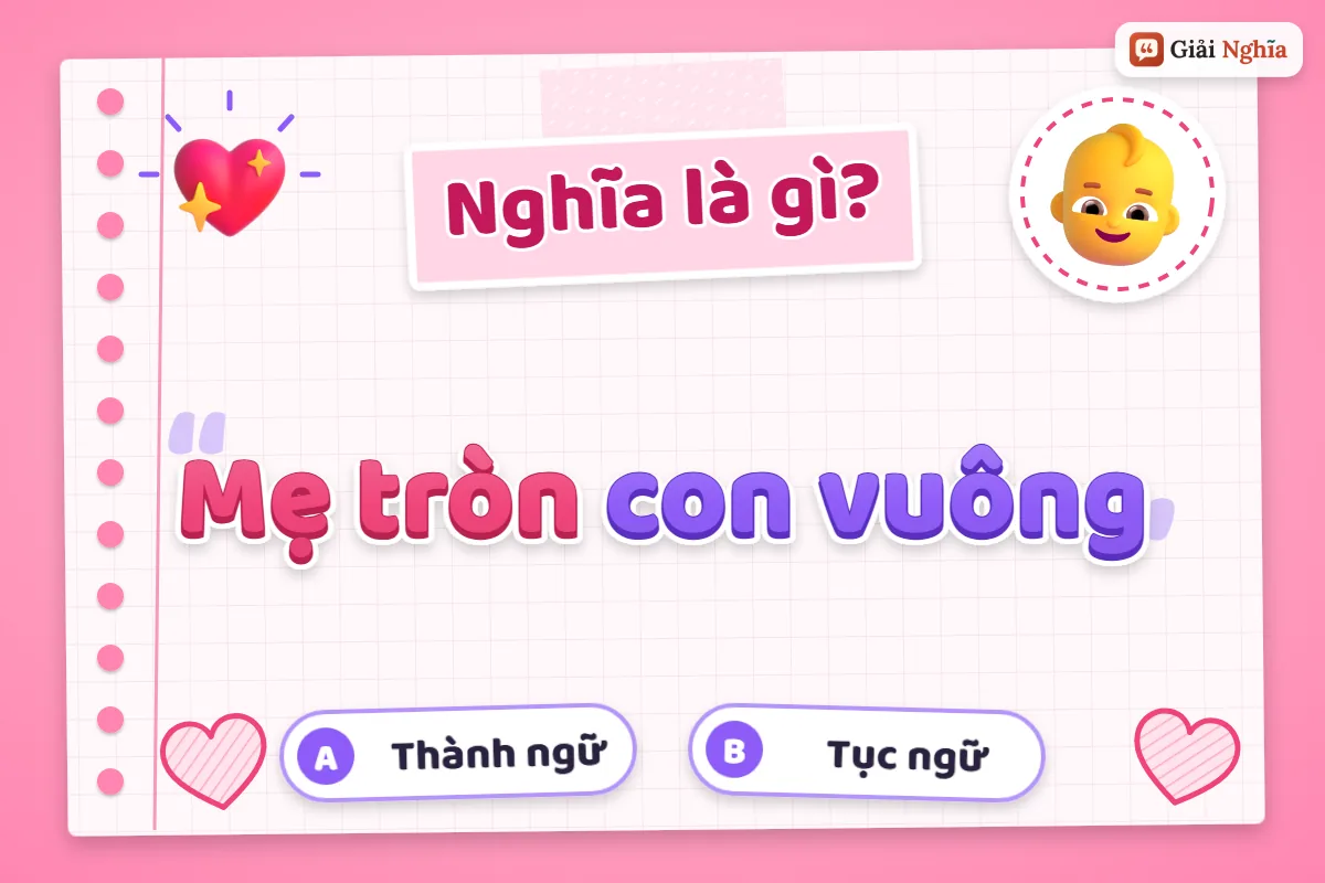 Mẹ tròn con vuông nghĩa là gì