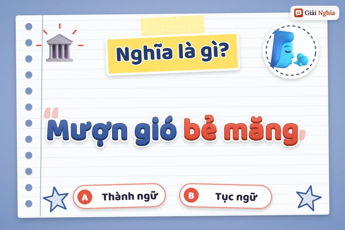 Mượn gió bẻ măng nghĩa là gì