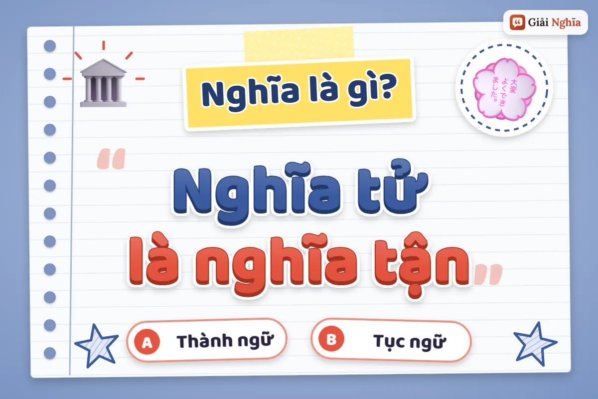 Nghĩa tử là nghĩa tận nghĩa là gì