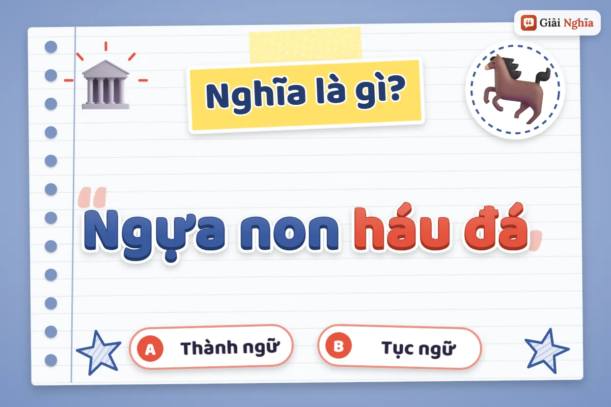 Ngựa non háu đá nghĩa là gì