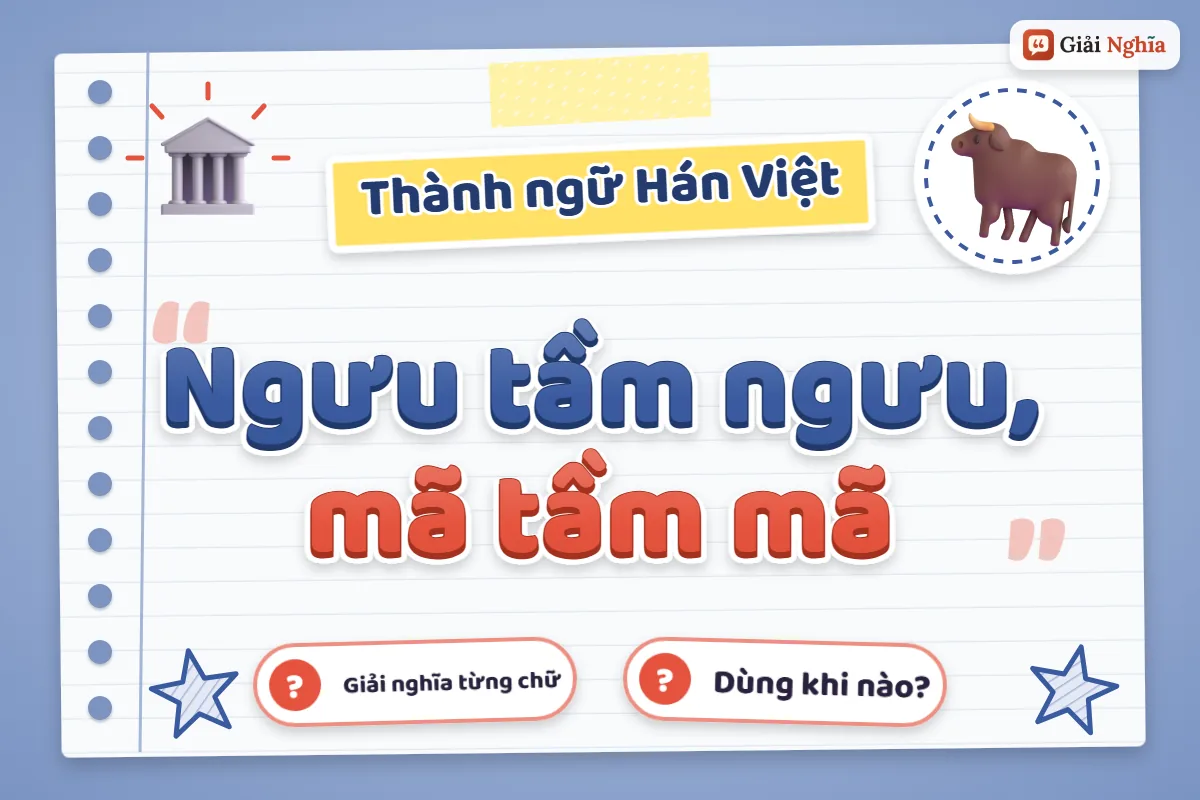 Ngưu tầm ngưu, mã tầm mã là gì