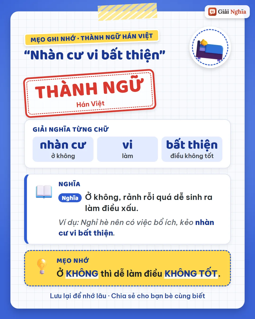 Mẹo ghi nhớ: ở không thì dễ làm điều không tốt.