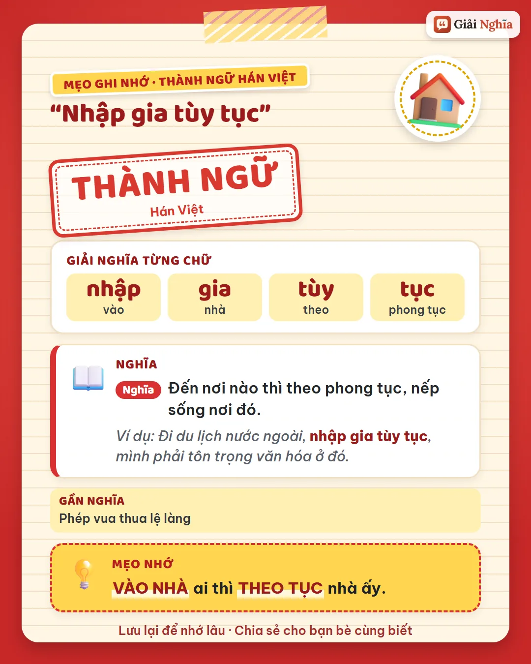 Mẹo ghi nhớ: vào nhà ai thì theo tục nhà ấy.