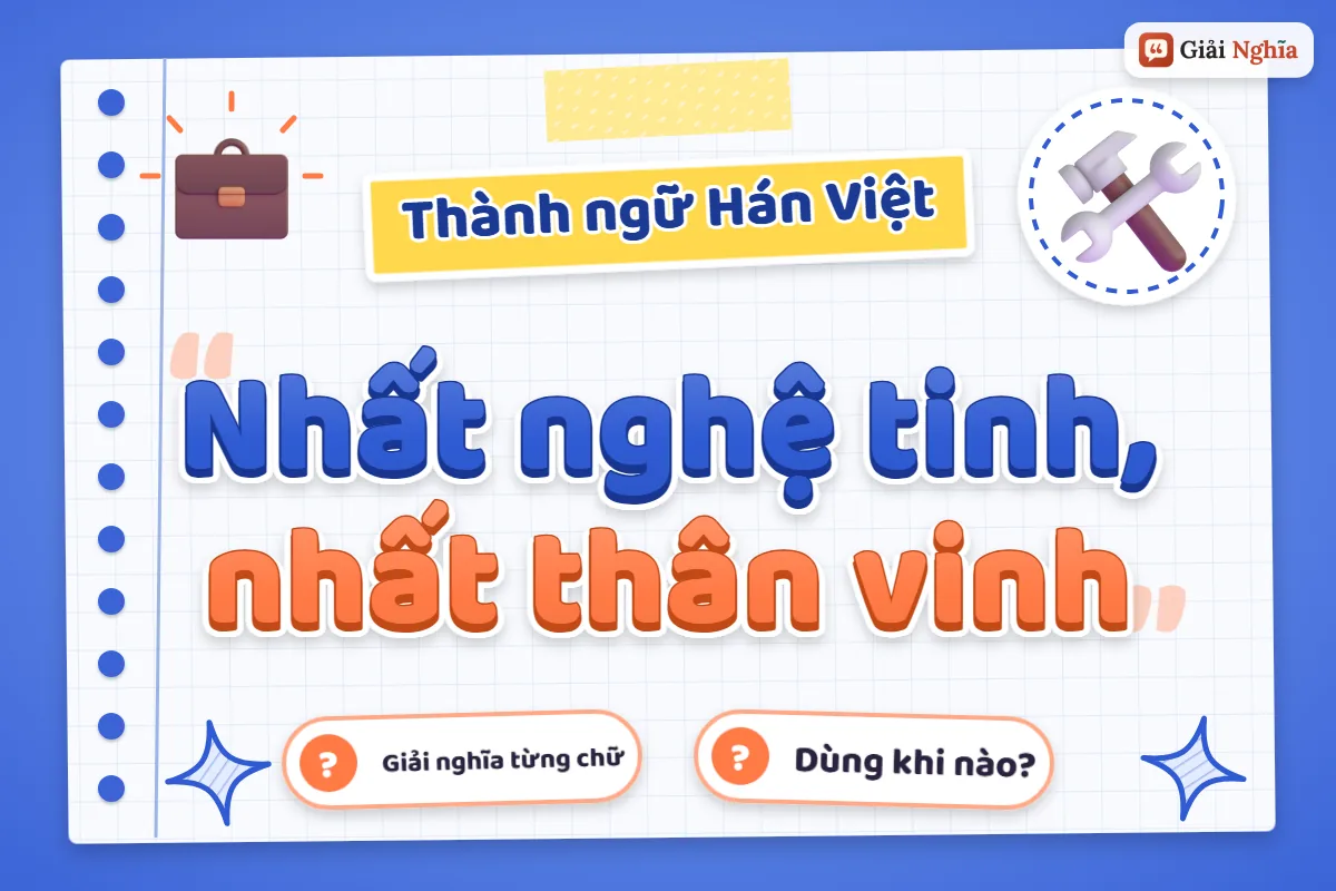 Nhất nghệ tinh, nhất thân vinh nghĩa là gì