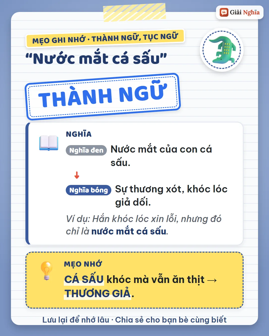 Mẹo ghi nhớ: cá sấu khóc mà vẫn ăn thịt, thương giả.