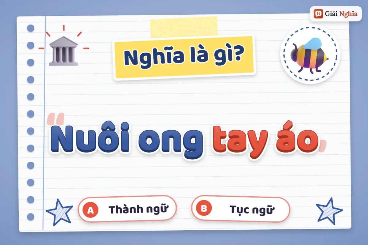 Nuôi ong tay áo nghĩa là gì
