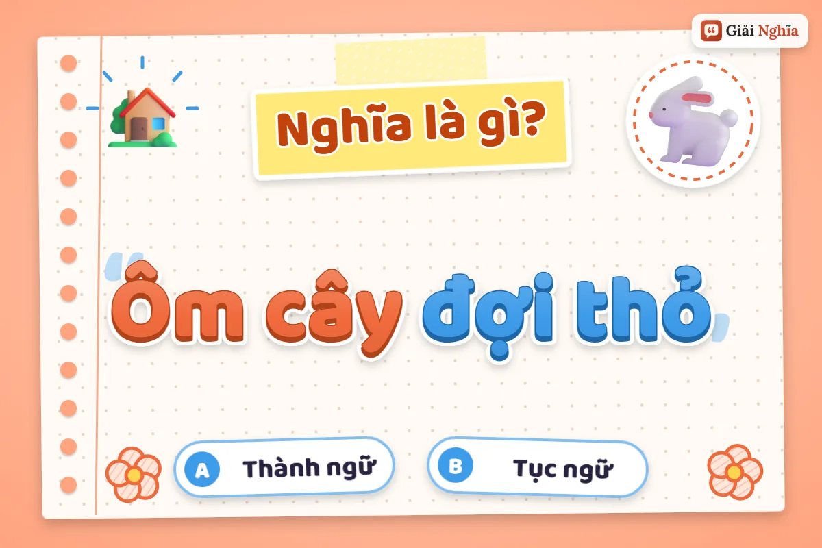 Ôm cây đợi thỏ nghĩa là gì
