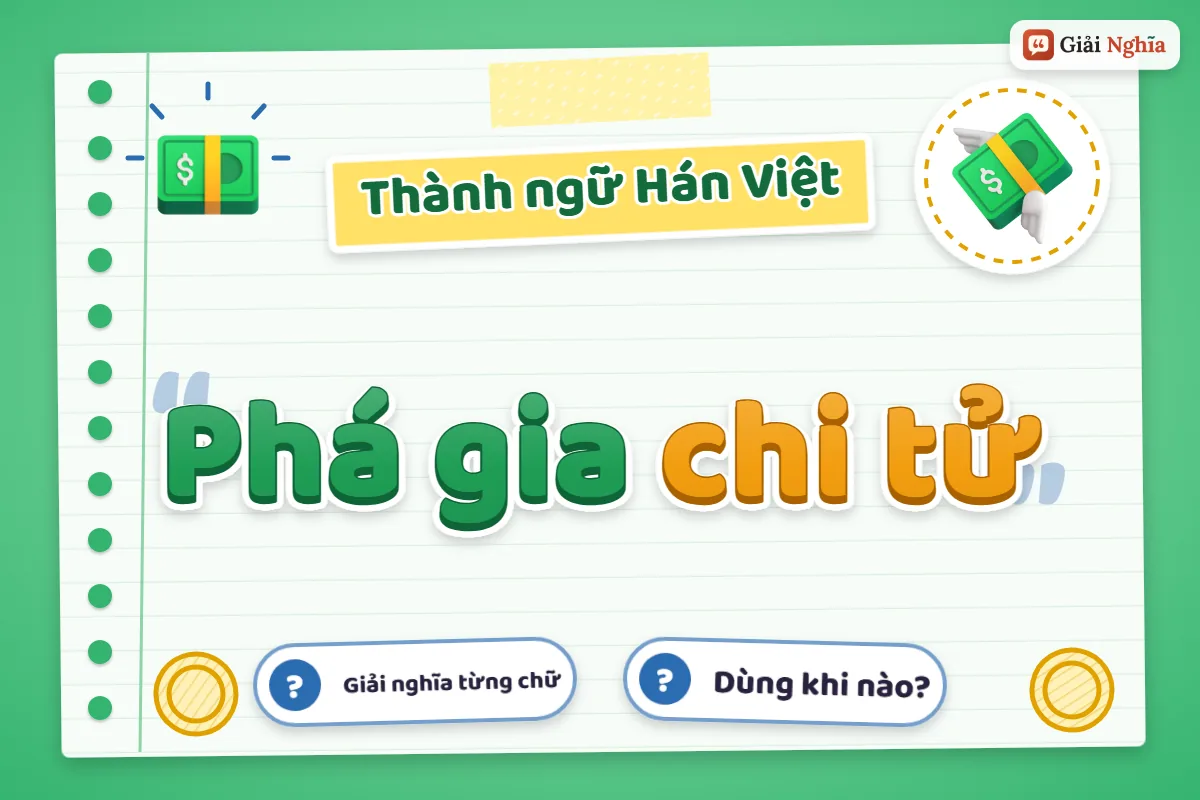 Phá gia chi tử nghĩa là gì