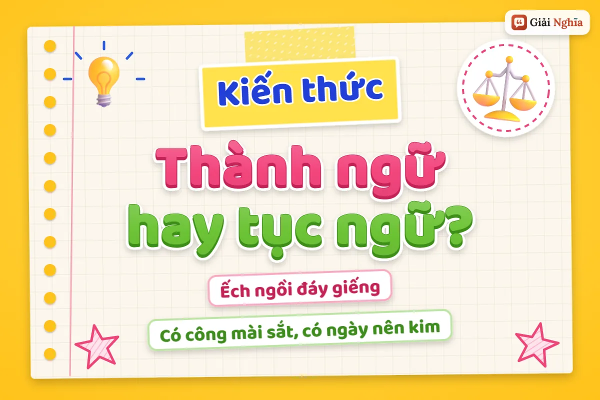 Phân biệt thành ngữ và tục ngữ