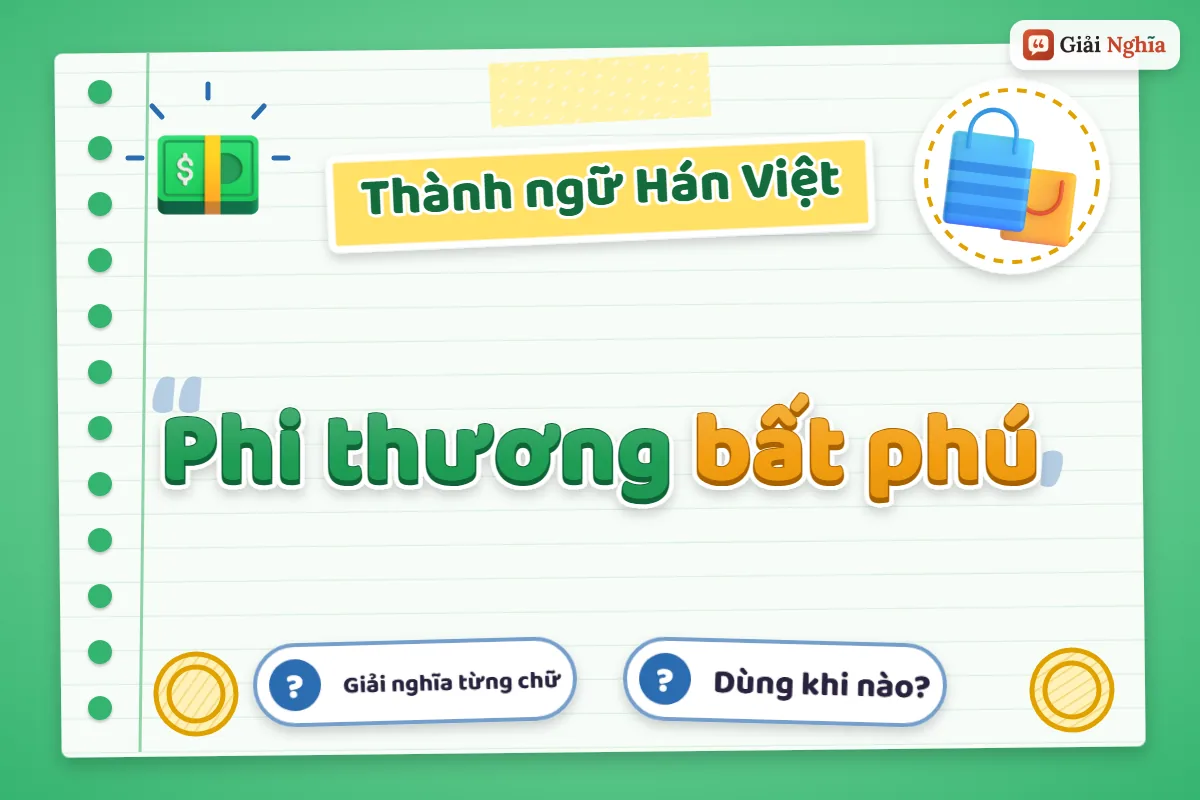 Phi thương bất phú nghĩa là gì
